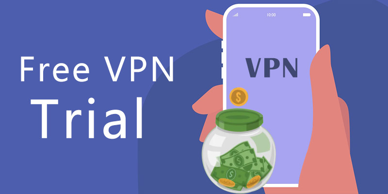 Free VPN Trial Guide: Free VPNs not Safe? Try PandaVPN Free Trials!